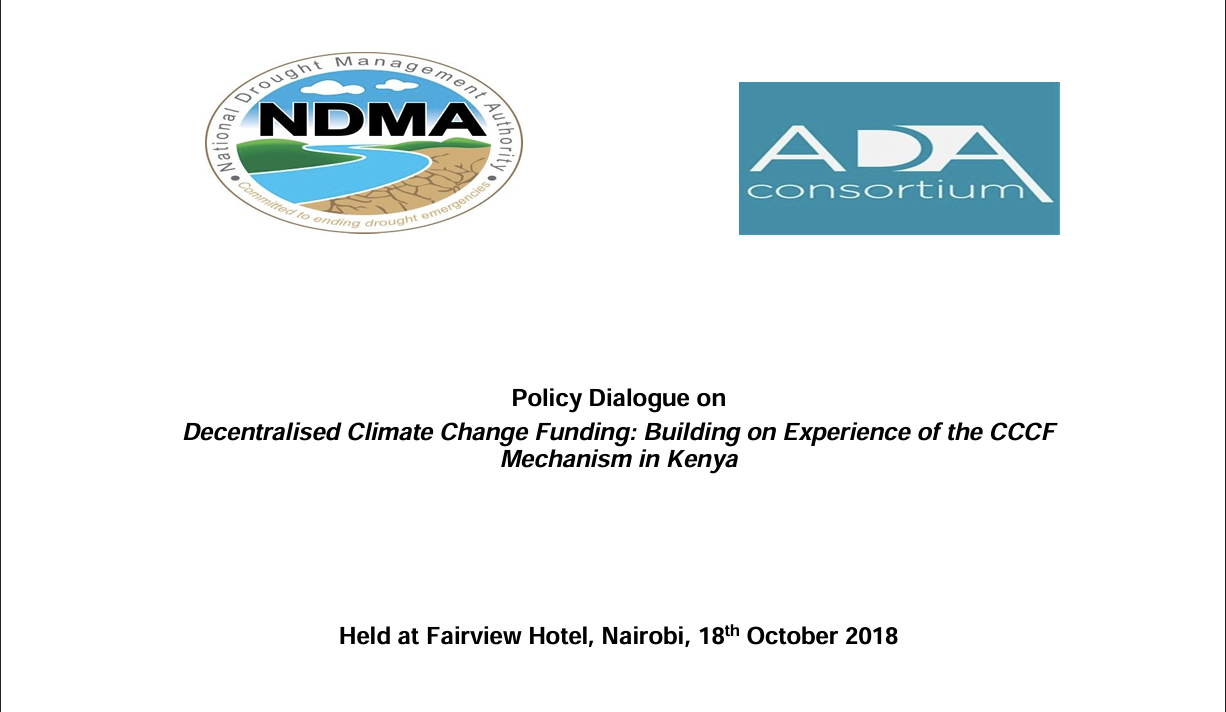 Policy dialogue on decentralised Climate Change Funding: Building on experience of the CCCF Mechanism in Kenya