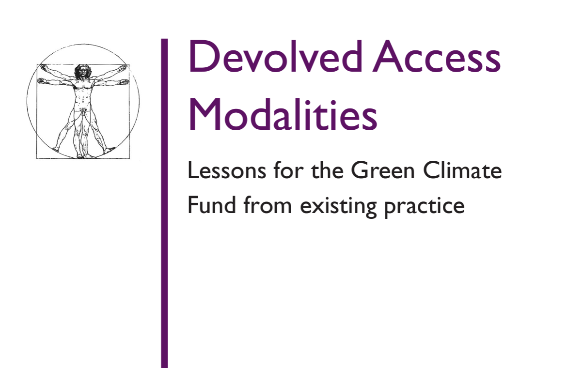 Devolved access modalities: Lessons for the green climate fund